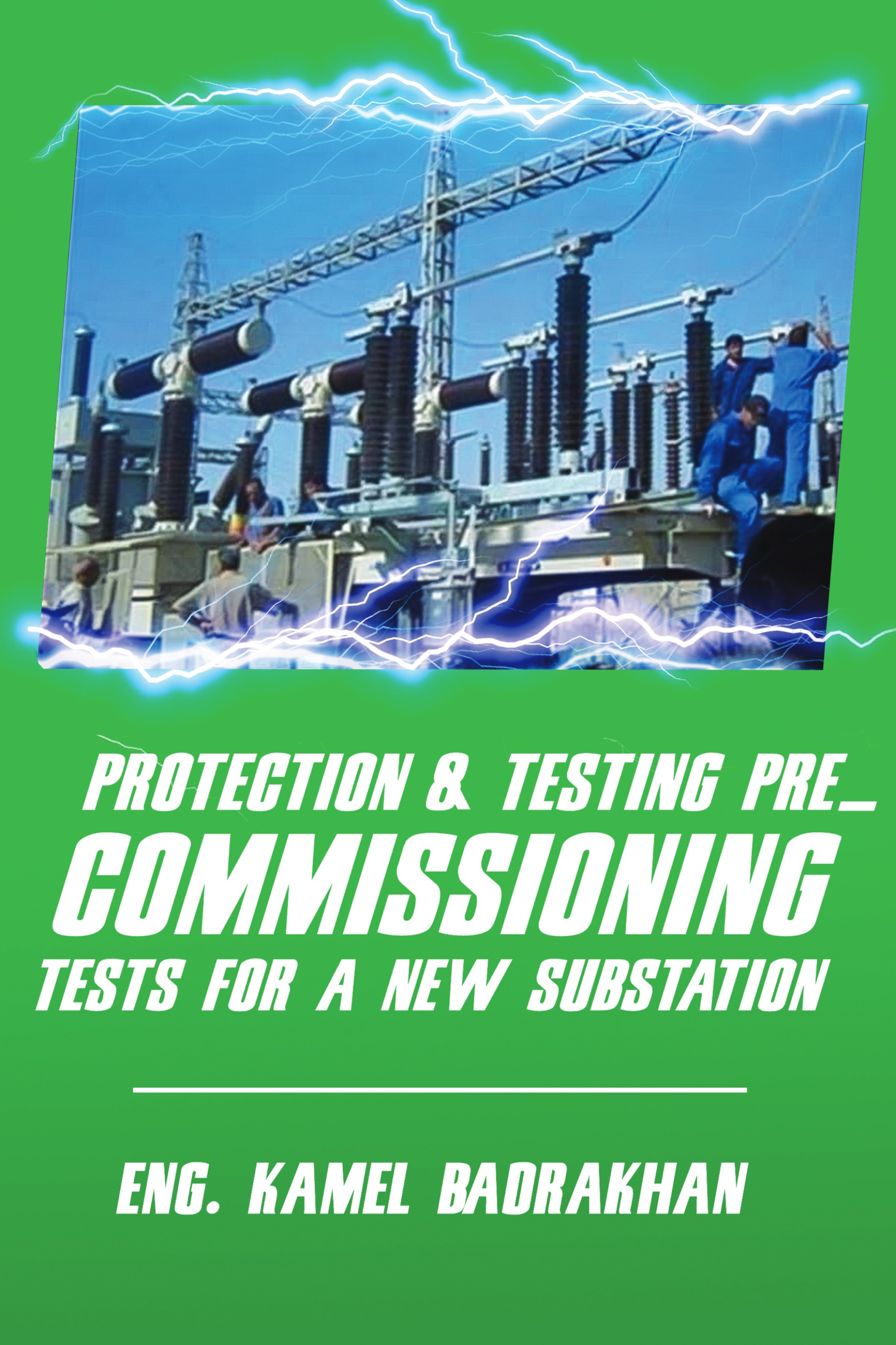 Protection & Testing pre_commissioning tests for a new substation