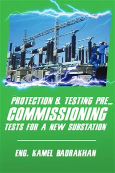 Protection & Testing pre_commissioning tests for a new substation