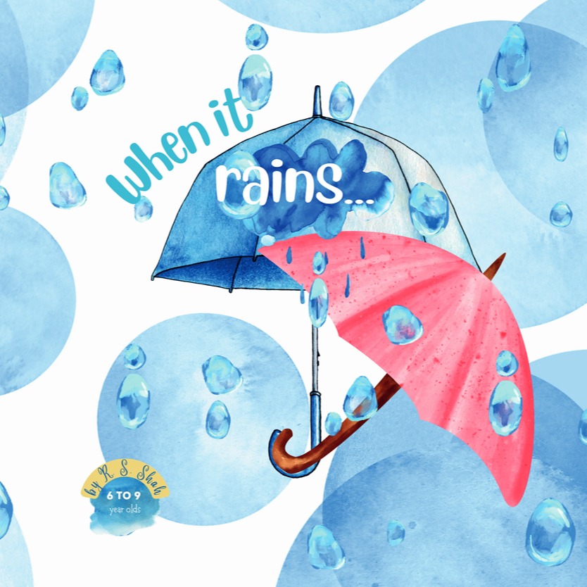When It Rains!