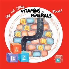 My 1st Little Vitamin and Minerals Book!