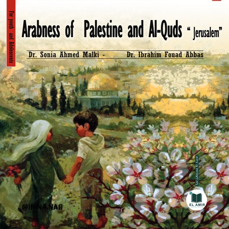 Arabness of Palestine and Al-Quds “ Jerusalem”