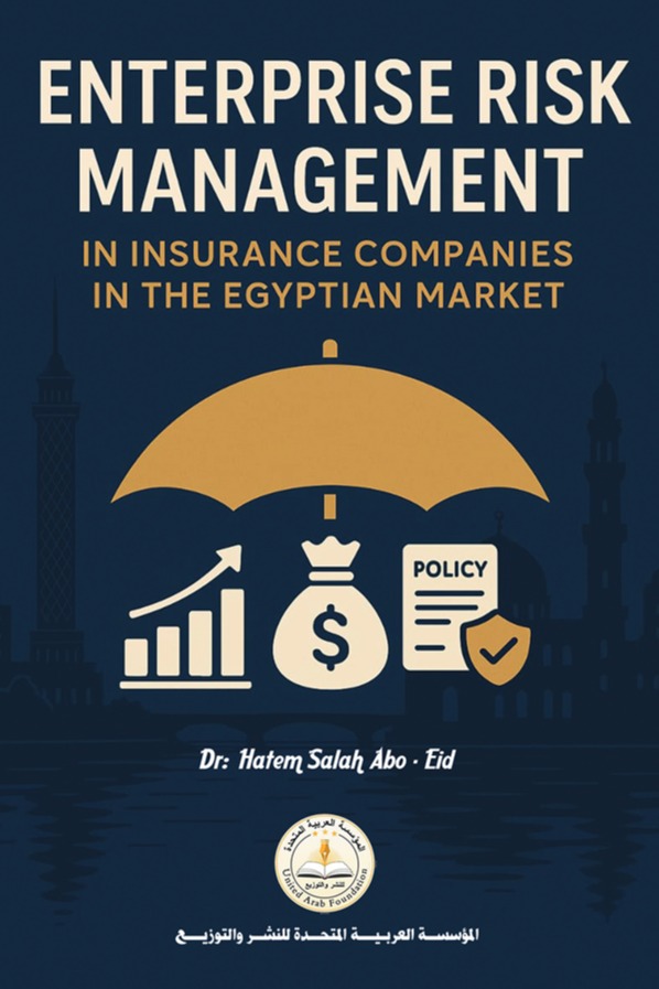 ENTERPRISE RISK MANAGEMENT IN INSURANCE COMPANIES IN THE EGYPTIAN MARKET