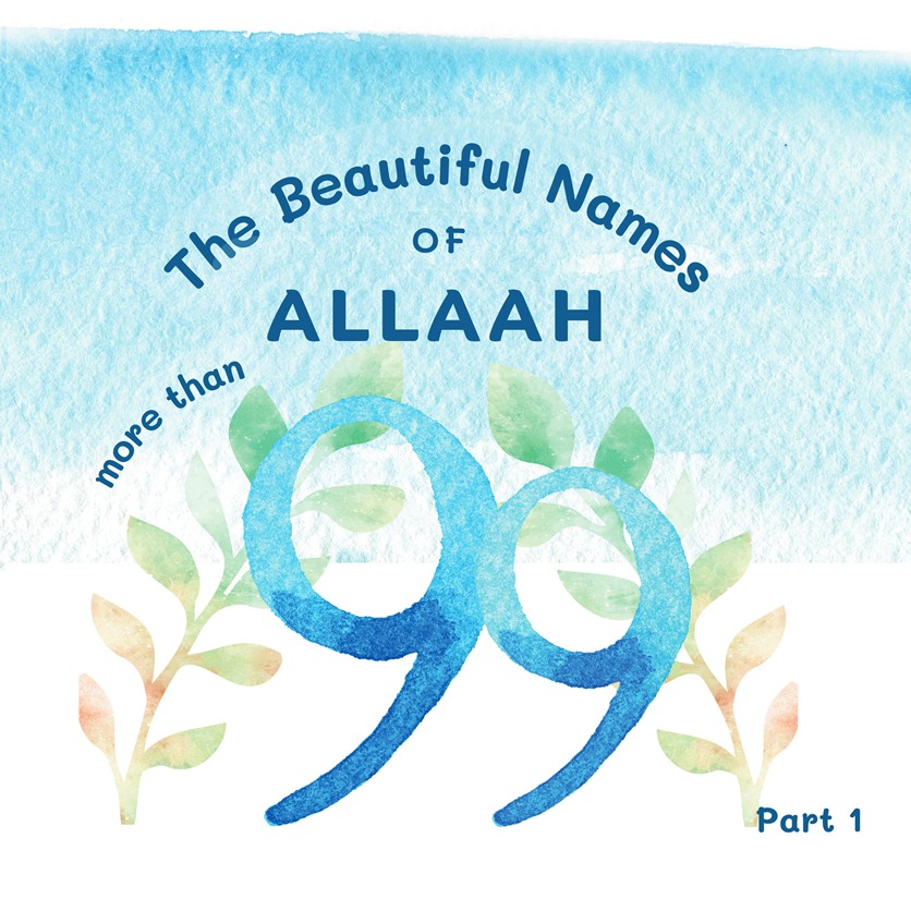 The Beautiful Names of Allaah!